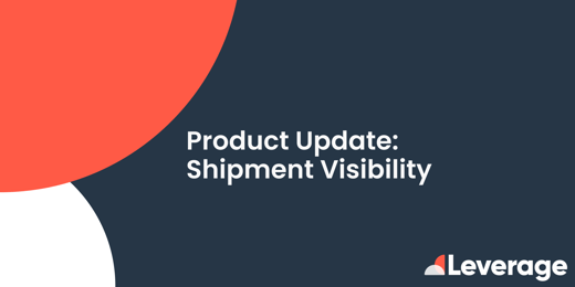 New Product Update: Shipment Visibility